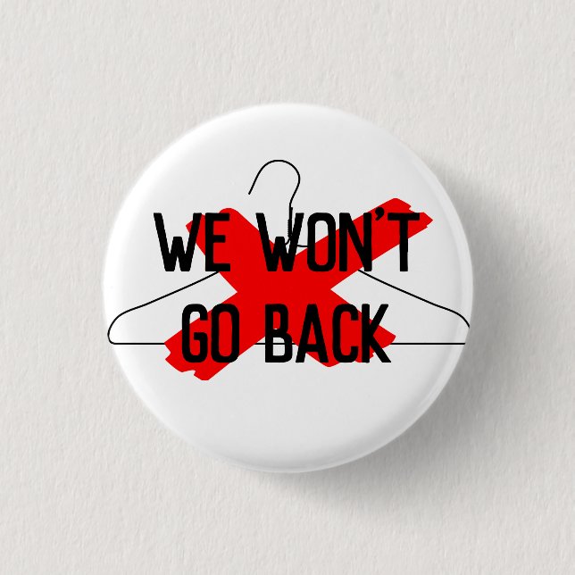 Wir werden nicht zurückgehen (Drahtsänger) Button (Vorderseite)