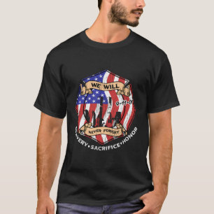 Wir werden nie den 9-11-01-Mut vergessen, den Hon  T-Shirt