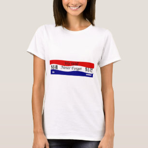Wir werden nie Hemd vergessen T-Shirt