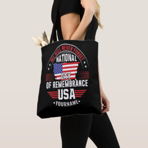 Wir werden niemals den Nationalfeiertag der Erinne Tasche