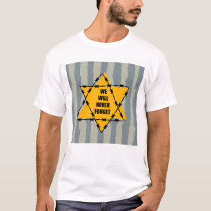 Wir werden niemals die Erinnerung an den Holocaust T-Shirt