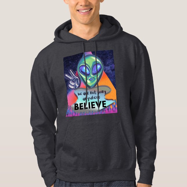 Wir werden nirgendwo glauben hoodie (Vorderseite)