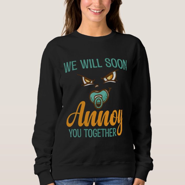 Wir werden Sie bald zusammen Tease Brothe Big Brot Sweatshirt (Vorderseite)