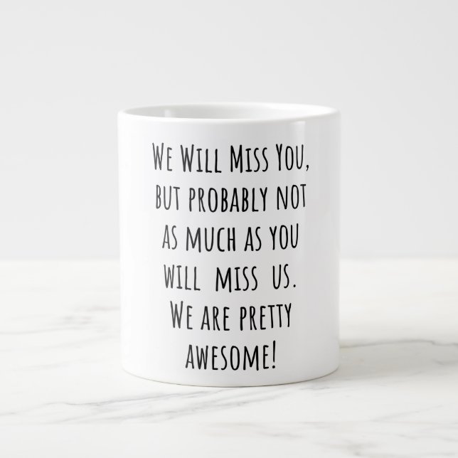Wir werden Sie vermissen, aber wahrscheinlich nich Jumbo-Tasse (Vorderseite)
