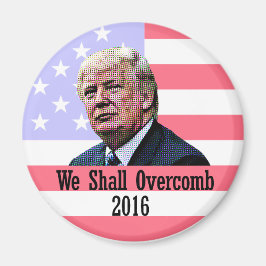 Wir werden Trump Amerika überwinden Magnet