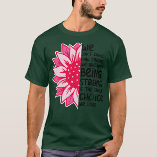 Wir wissen nicht, wie stark wir 12 sind T-Shirt