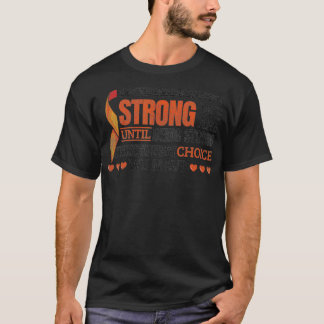 Wir wissen nicht, wie stark wir Nierenkrebs sind T-Shirt