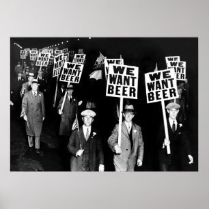 Wir wollen Bier, Prohibition, Schwarz-Weiß-Retrosc Poster