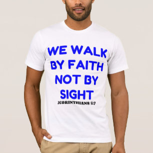WIR WOLLEN UNS MIT DEM FAITEN, NICHT NACH SICHTEN T-Shirt