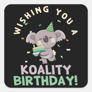 Wir wünschen Ihnen eine Koalität Geburtstag Koal Quadratischer Aufkleber
