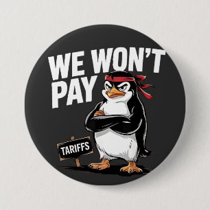 Wir zahlen keine Zölle gegen Trump Button