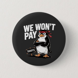 Wir zahlen keine Zölle gegen Trump Button