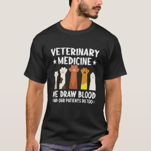 Wir ziehen Blut Unsere Patienten auch Hand Katzen T-Shirt
