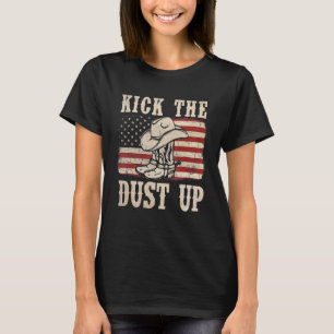 Wirbel den Staub auf Cowboy-Stiefel Hut Western US T-Shirt