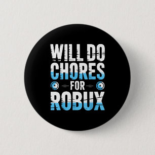 Wird Aufgaben Für Robux Lustiger Gamer Videospiel Button