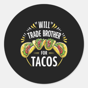 Wird Broker für Tacos Spaß Sister Boys Fam. Runder Aufkleber