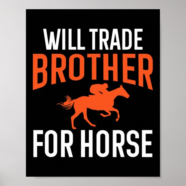 Wird Brother für Pferdereiten auch verkaufen Poster (Vorne)