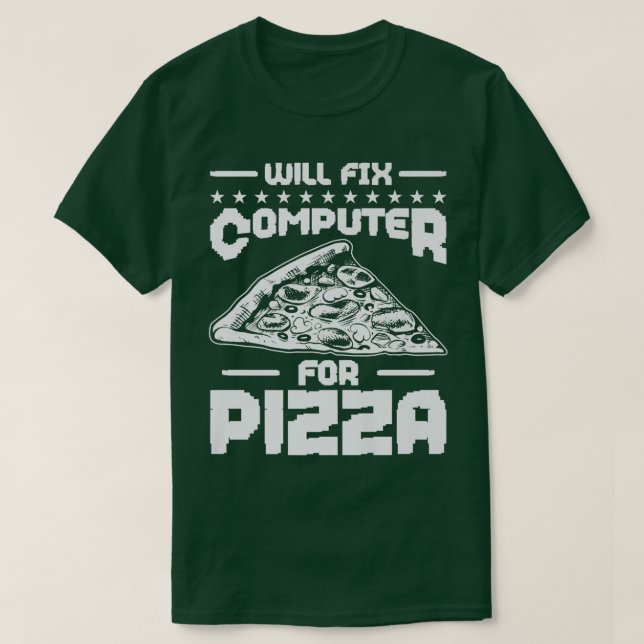 Wird Computer für Pizza Tech Support Programmer T-Shirt (Design vorne)