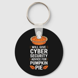 Wird Cybersicherheitsberatung für Pumpkin Pie Th g Schlüsselanhänger