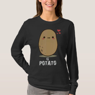 Wird die Kartoffel wie im späten Nachtfernsehen ge T-Shirt