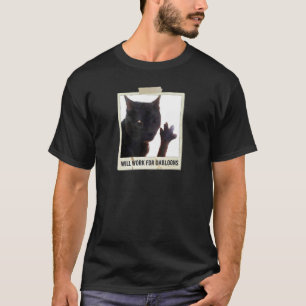 Wird für Dabloons arbeiten, Lustige Katze Dabloons T-Shirt