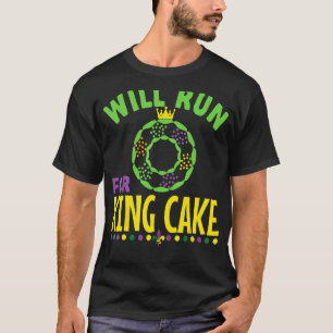 Wird für den King Cake Nola Mardi Gras Parade Run T-Shirt