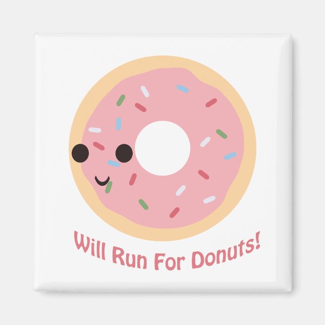 Wird für Donuts laufen Magnet (Vorne)