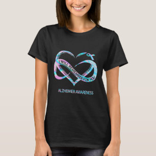 Wird für Sie Alzheimerheimer-Bewusstsein erinnern T-Shirt