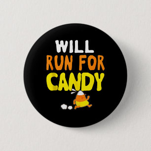 Wird für Süßigkeiten laufen Funny Halloween Runner Button