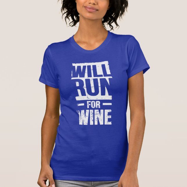 wird für Wein laufen T-Shirt (Vorderseite)