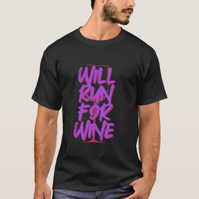wird für Wein laufen T-Shirt (Vorderseite)