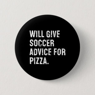 Wird Fußballtipps für Pizza geben Lustiger Fußball Button
