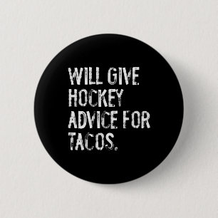 Wird Hockey-Tipps für Tacos geben Lustiger Hockey- Button