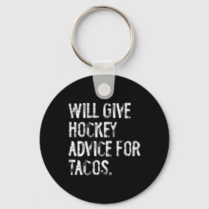 Wird Hockey-Tipps für Tacos geben Lustiger Hockey- Schlüsselanhänger
