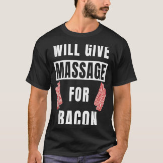 wird Massage für Bacon Therapist Massage gibt dort T-Shirt