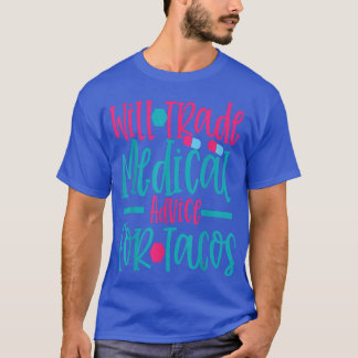 Wird medizinische Beratung im Taco Work Hospital N T-Shirt