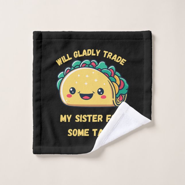 Wird meine Schwester von Tacos tauschen Waschlappen (Waschlappen)