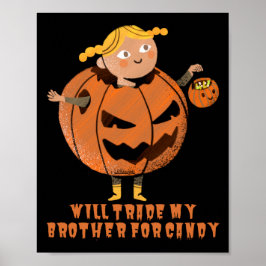 WIRD MEINEN BRUDER FÜR CANDY lustigen Halloween HA Poster