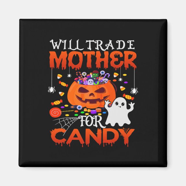 Wird Mutter gegen Candy Funny Halloween Kids tausc Magnet (Vorne)