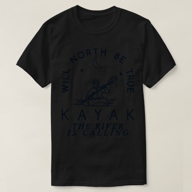 Wird Nord wahr sein, ruft der Fluss T-Shirt (Design vorne)