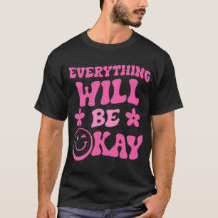 Wird Ok Retro Groovy Bewusstsein für psychische Ge T-Shirt