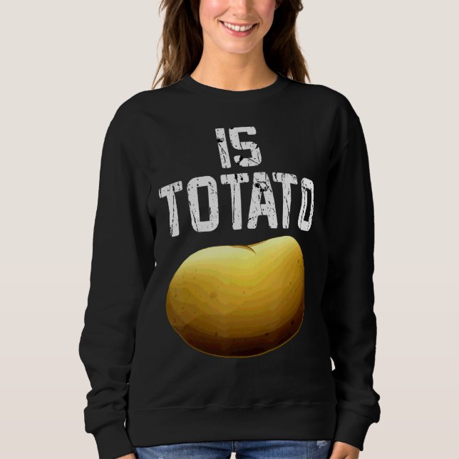 Wird Potato wie bei spätabendlicher FernsehPremiu  Sweatshirt (Vorderseite)