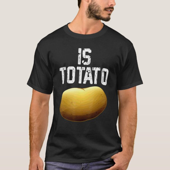 Wird Potato wie bei spätabendlicher FernsehPremiu  T-Shirt (Vorderseite)