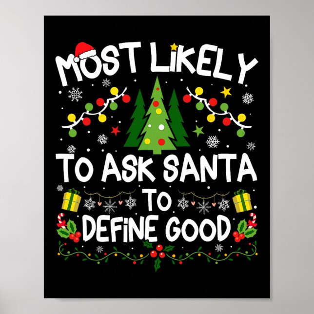 Wird Santa am wahrscheinlichsten bitten, ein gutes Poster (Vorne)