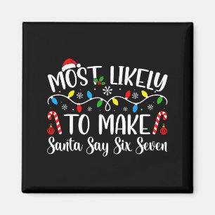 Wird Santa am wahrscheinlichsten sagen lassen Sech Magnet