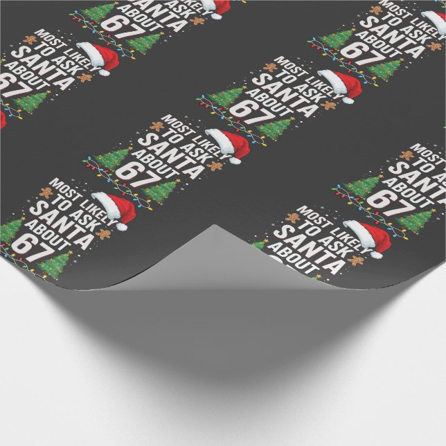 Wird Santa am wahrscheinlichsten über 67 Six Seven Geschenkpapier (Ecke)