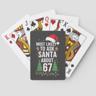 Wird Santa am wahrscheinlichsten über 67 Six Seven Spielkarten