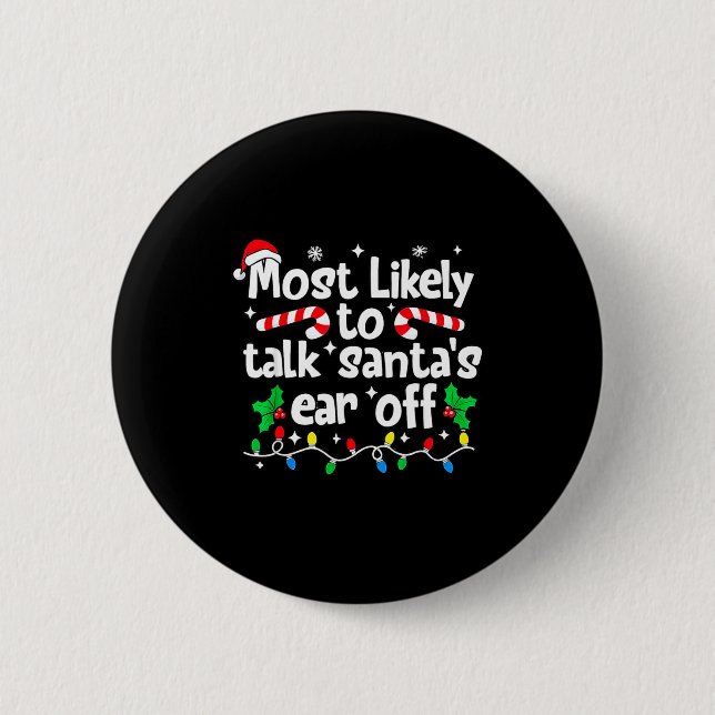 Wird Santa wahrscheinlich das Ohr abkauen Humorlie Button (Vorderseite)
