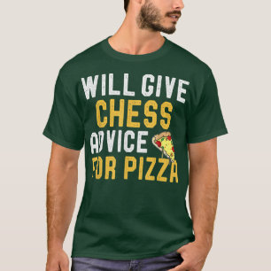 Wird Schachberater für Pizza Funny Game von Che T-Shirt