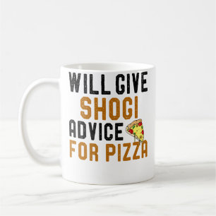 Wird Shogi-Ratschläge für Pizza geben Lustiger Spr Kaffeetasse
